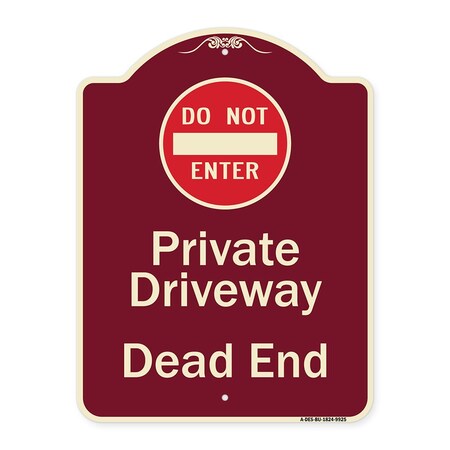 Signmission Designer Series-Private Driveway Dead End With Do Not Enter Symbol, 24" H, BU-1824-9925 A-DES-BU-1824-9925